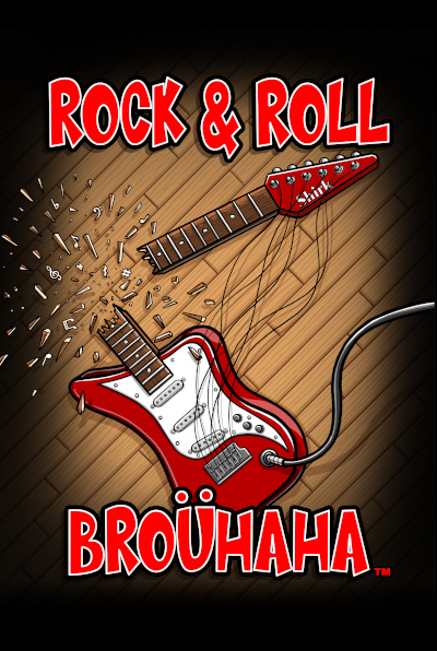 Rock & Roll Brouhaha